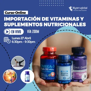 Importación de Vitaminas y Suplementos Nutricionales [vía Zoom]