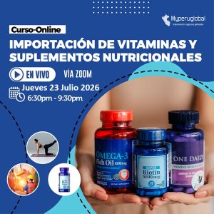 Importación de Vitaminas y Suplementos Nutricionales [vía Zoom]